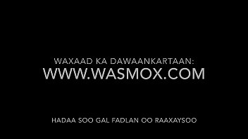 Qarxis wasmo somali